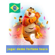 jogar demo fortune touro